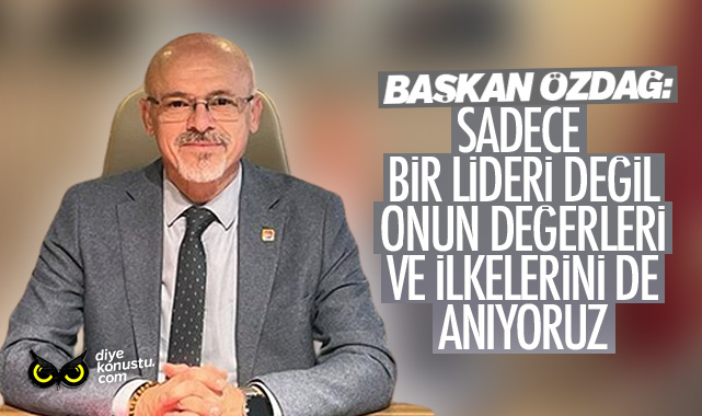Chp Il Baskani Sadece Bir Lideri Degil Onun Degerleri Ve Ilkelerini De Aniyoruz 535 Jpg 2
