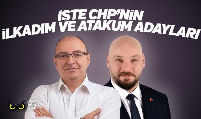 Chp Den Samsun Icin Beklenen Haber Ilkadim A Senel Atakum A Turkel In Adayligi Aciklandi 4123 Jpg 2