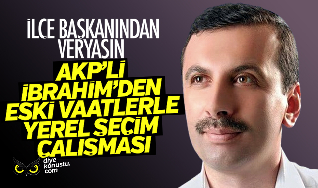 Samsun Da Akp Li Belediye Baskanindan Eski Vaatlerle Secim Calismasi 350 Jpg 2