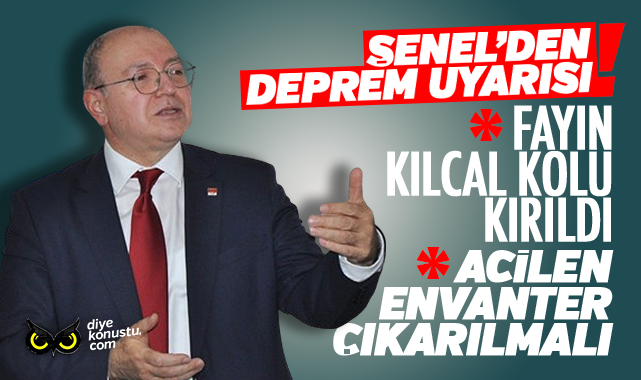 Senel Den Deprem Uyarisi Fayin Kilcal Kolu Kirildi Acilen Envanter Cikarilmali 4583 Jpg 2