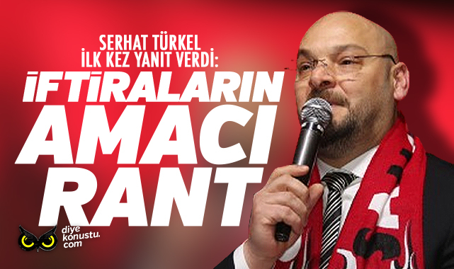 Serhat Turkel Ilk Kez Yanit Verdi Iftiracilarin Amaci Rant 5836 Jpg 2