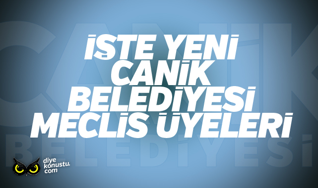 İşte Canik Belediye Meclisi üye listesi.. Seçmen 31 kişiyi meclise gönderdi...