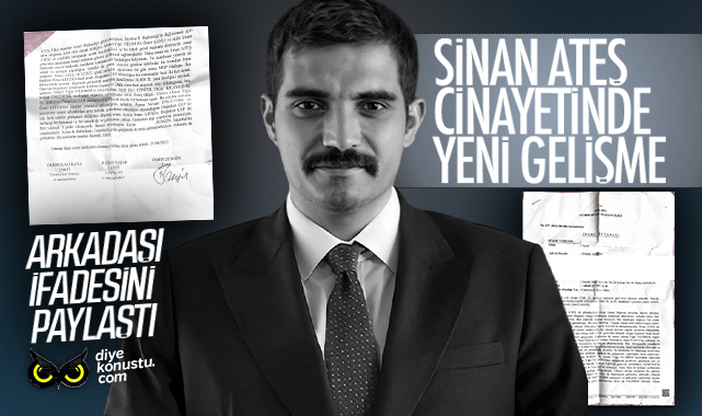 Sinan Ates Cinayetinde Yeni Gelisme Arkadasi Ifadesini Paylasti 7838 Jpg