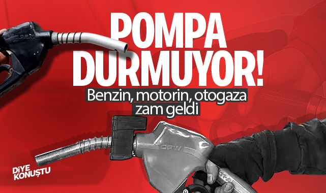 Pompa durmuyor! Benzin, motorin ve otogaza zam...