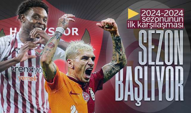 Yeni sezonun ilk maçı... Galatasaray Hatayspor karşı karşıya geliyor...