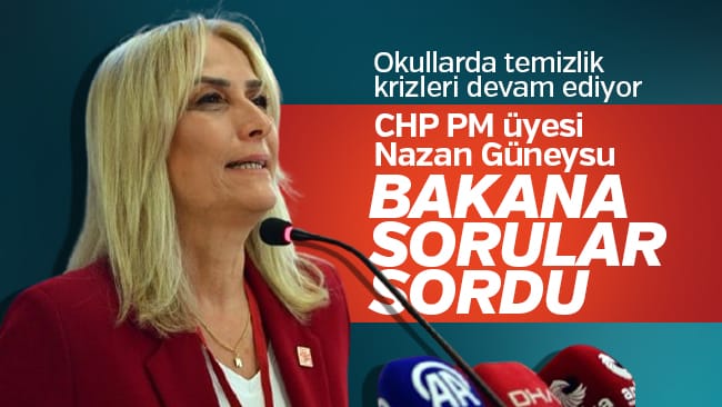 CHP Parti Meclisi üyesi Güneysu’dan Milli Eğitim Bakanı’na: Okulları neden velilerimiz temizliyor?