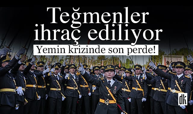 Yemin krizinde son perde: Teğmenler ihraç ediliyor!