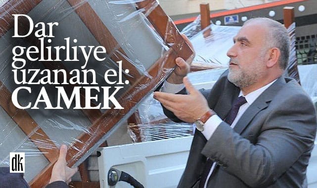 Dar gelirliye uzanan el: CAMEK