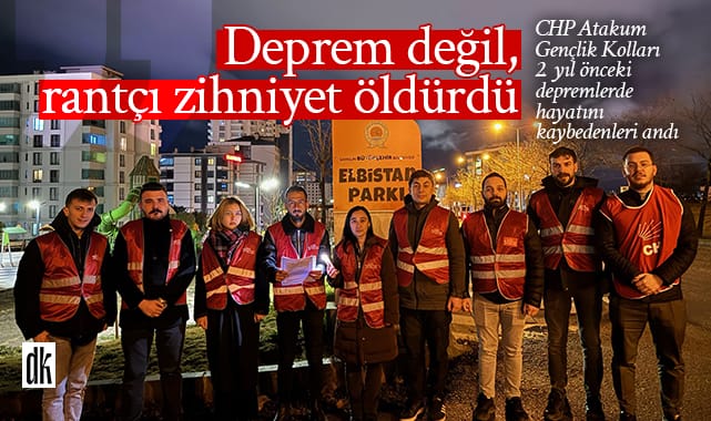 CHP’li gençlerden deprem tepkisi: Deprem değil, rantçı zihniyet öldürdü