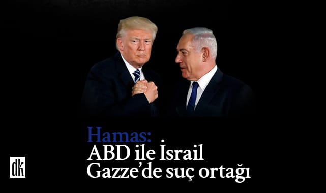Hamas: ABD, İsrail’in Gazze’de işlediği suça ortak