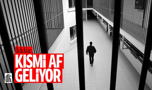 İddia: Kısmi af geliyor