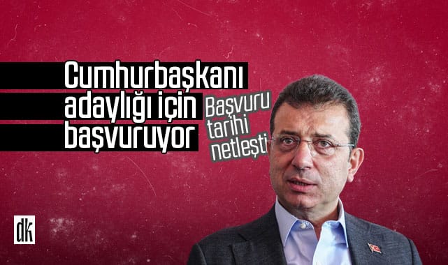 İmamoğlu başvuruyor! Adaylık için tarih belli oldu