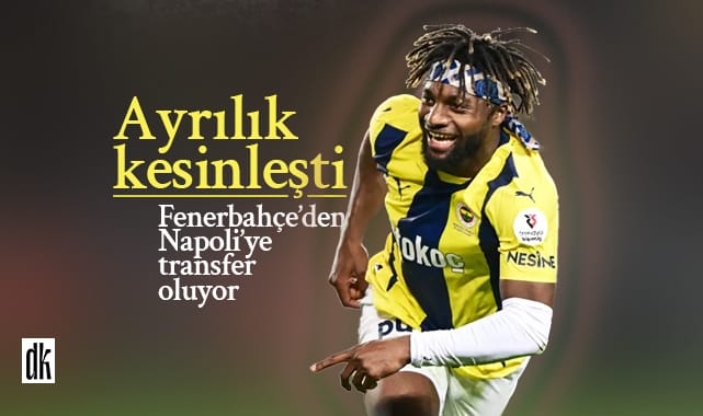 Fenerbahçe’de ayrılık kesinleşti: Napoli’ye transfer oluyor
