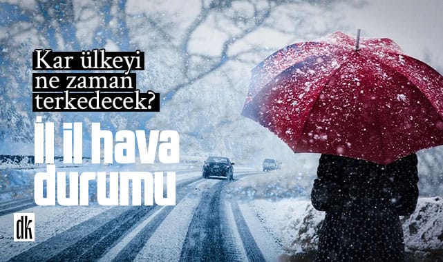 Kar ülkeyi ne zaman terk edecek? İşte il il hava durumu