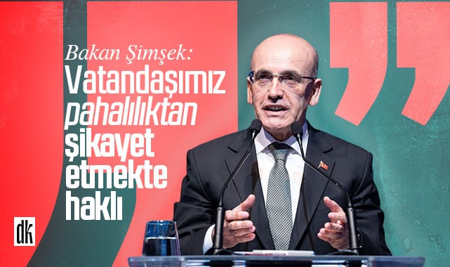 Mehmet Şimşek: Vatandaşımız hayat pahalılığından şikayette haklı