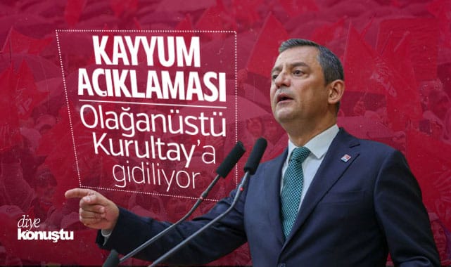 Kayyum açıklaması! CHP olağanüstü kurultaya gidiyor…