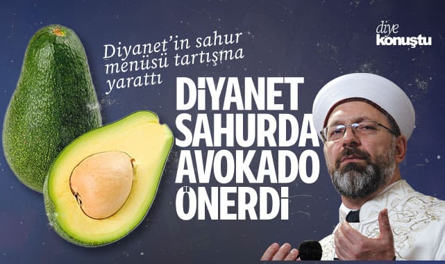 Diyanet’ten sahurda avokado önerisi