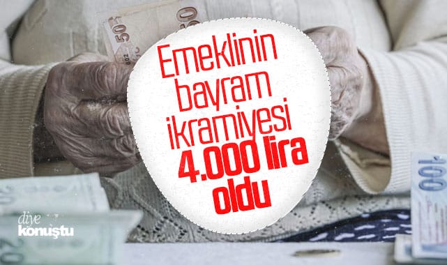 16.5 milyon kişiyi ilgilendiriyor! Emeklinin bayram İkramiyesi 4.000 TL oldu
