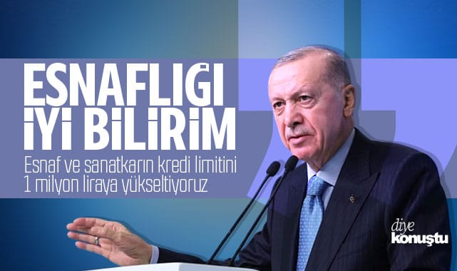 Erdoğan’dan kredi açıklaması: Esnaflığı iyi bilirim