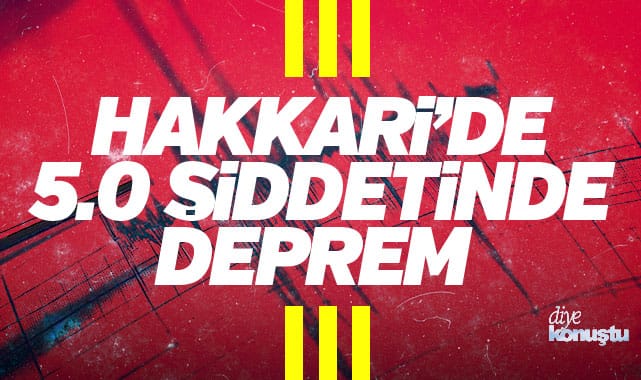 Hakkari’de 5.0 büyüklüğünde deprem!