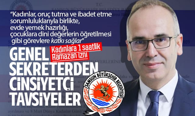 Samsun’da Genel Sekreter imzaladı! Kadınlara cinsiyetçi tavsiyeler