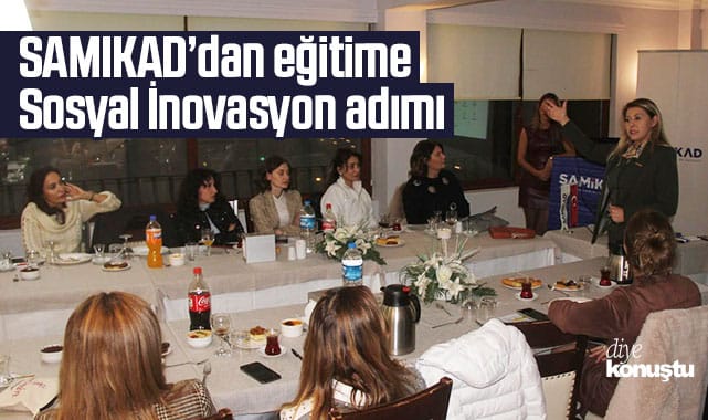 SAMİKAD’dan eğitim ve gelişime katkı! Sosyal İnovasyon Merkezi kurulacak