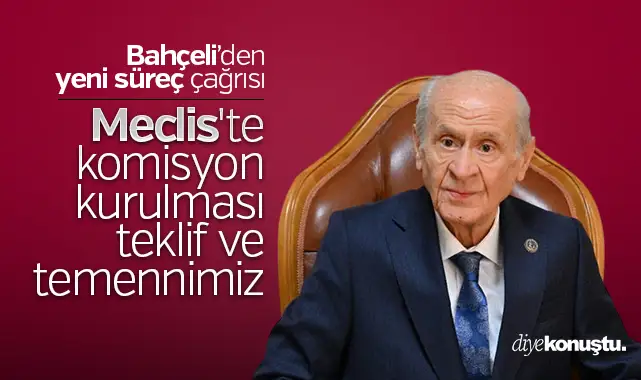 Bahçeli: Meclis’te komisyon kurulması teklif ve temennimizdir