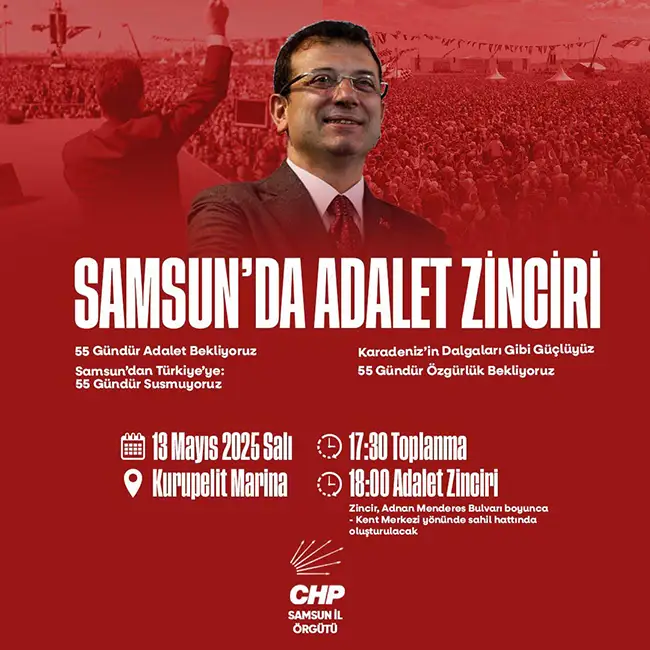 CHP'den Samsun’da 55. günde Adalet Zinciri: Adayımız için adalet istiyoruz CHP'den Samsun’da 55. günde Adalet Zinciri: Adayımız için adalet istiyoruz