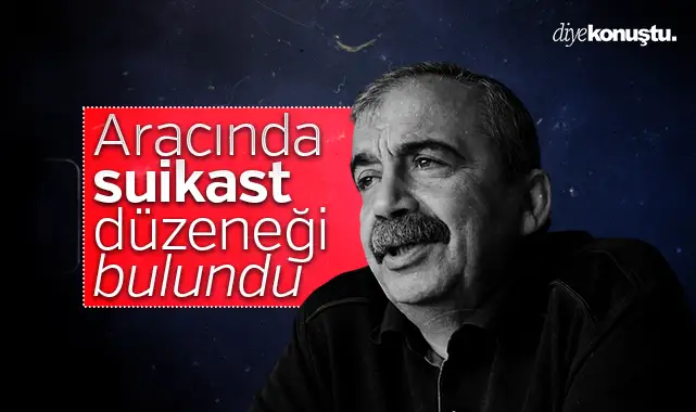 DEM Parti doğruladı: Sırrı Süreyya Önder'in aracında suikast düzeneği bulundu