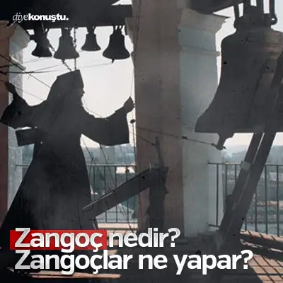 Sessiz hizmetkârlar: Zangoç nedir? Zangoçlar kimdir, ne yapar?
