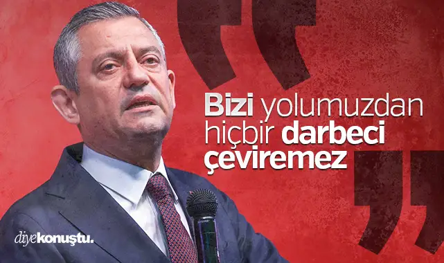 Özgür Özel’den miting çağrısı: Bizi yolumuzdan hiçbir darbeci çeviremez