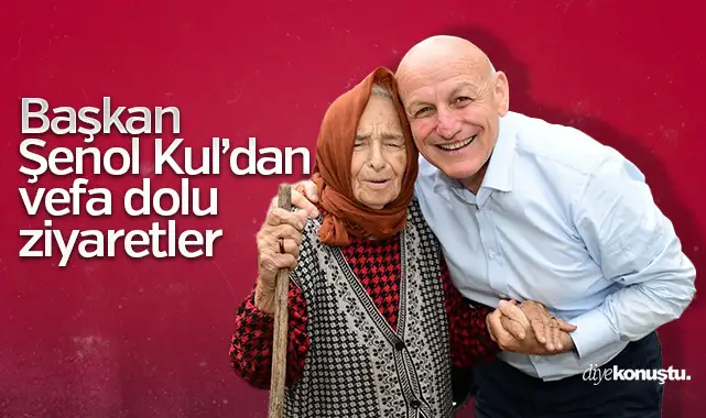 Başkan Şenol Kul’dan vefa dolu ziyaretler