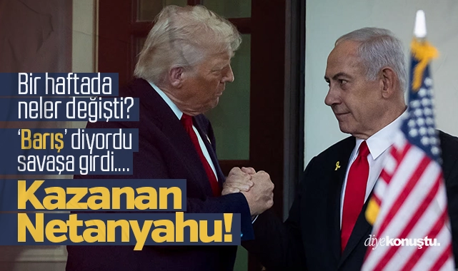 Bir haftada neler değişti: Trump, Netanyahu’nun yolunu seçti