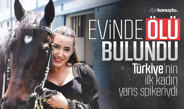 Esen Gök ölü bulundu! Türkiye’nin ilk kadın yarış spikeriydi…