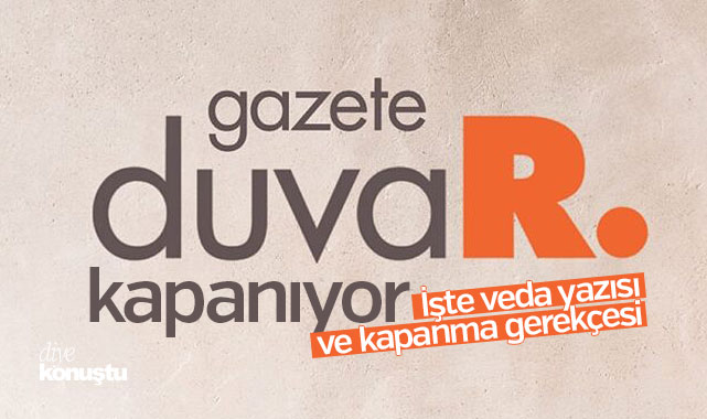 Gazete Duvar kapanıyor.. İşte veda yazısı ve kapanma gerekçesi 1 Gazete Duvar kapanıyor.. İşte veda yazısı ve kapanma gerekçesi