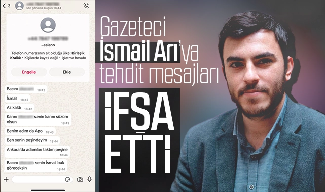 Gazeteci İsmail Arı tehdit mesajlarını ifşa etti: Başıma birşey gelirse…