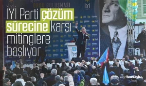 İYİ Parti çözüm sürecine karşı mitinglere başlıyor