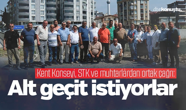 Kent Konseyi, STK ve muhtarlardan ortak çağrı: Alt geçit istiyorlar