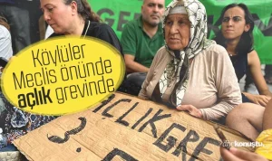 Köylüler Meclis önünde açlık grevi yapıyor