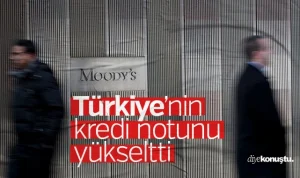 Moody’s Türkiye’nin kredi notunu yükseltti