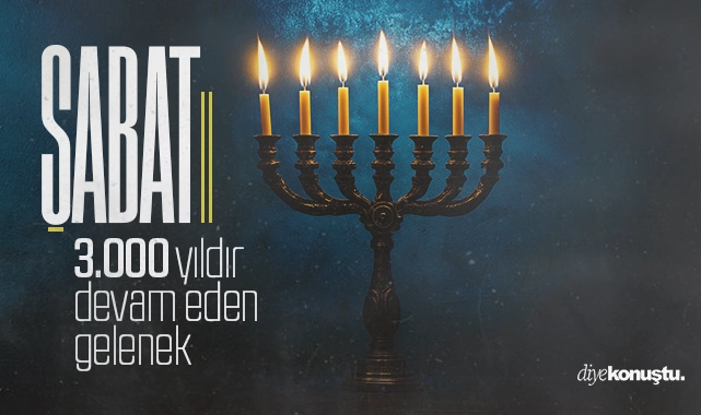 3.000 yıldır devam eden gelenek! Şabat nedir ve neden bu kadar önemlidir?