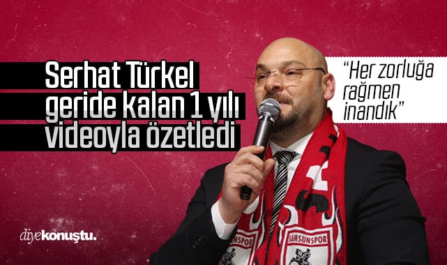 Serhat Türkel geride kalan 1 yılı videoyla özetledi: Her zorluğa rağmen inandık