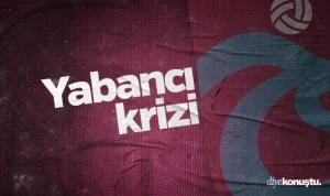 Trabzonspor’da yabancı krizi!