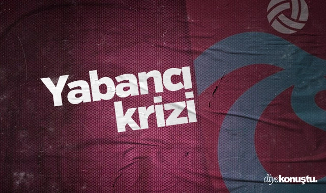 Trabzonspor’da yabancı krizi!
