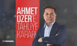 Ahmet Özer’e tahliye kararı