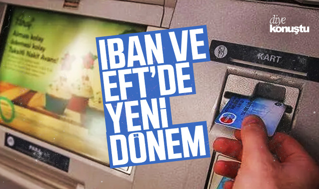 IBAN ve EFT’de yeni dönem