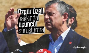 Özgür Özel’e bir soruşturma daha