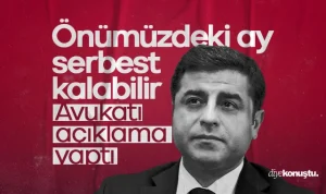 Avukatından tahliye mesajı: Demirtaş önümüzdeki ay serbest kalabilir
