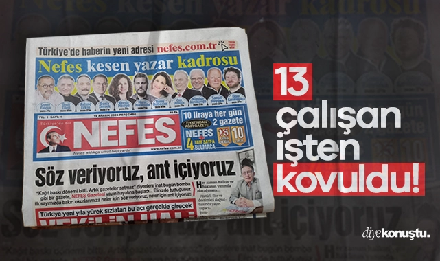 Nefes Gazetesi’nde 13 çalışan işten ‘kovuldu’
