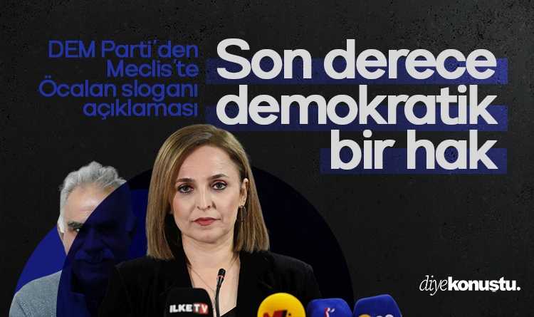 DEM Parti’den Öcalan sloganı açıklaması: Demokratik bir hak 1 DEM Partiden Ocalan slogani aciklamasi Demokratik bir hak